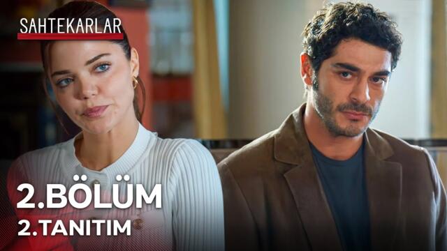 Sahtekarlar 2. Bölüm 2. Tanıtım - "Küçük Bir Hata Bizi Felakete Götürür!"