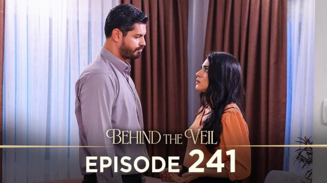 Gelin 241.Bölüm | Behind the Veil Episode 241 [ Season 3 ]