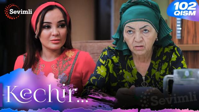 Kechir 102-qism (milliy serial) | Кечир 102-қисм (миллий сериал)