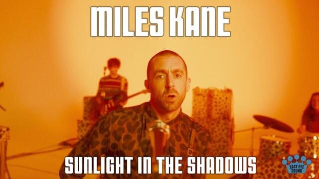 Miles Kane - "Sunlight In The Shadows" [Official Music Video]