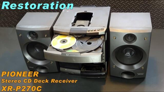 PIONEER Stereo CD Deck Receiver XR-P270C Restoration