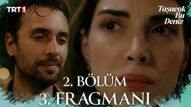 Taşacak Bu Deniz 2. Bölüm 3. Fragmanı @trt1