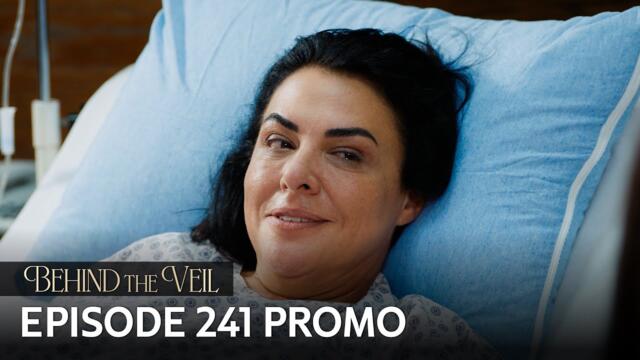 Gelin 241.Bölüm Fragmanı | Behind the Veil Episode 241 Promo