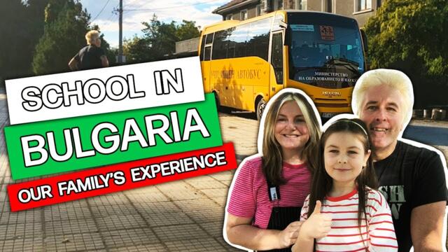 School Life In Bulgaria, Our Family's Experience!! Hannah | Life In Bulgaria