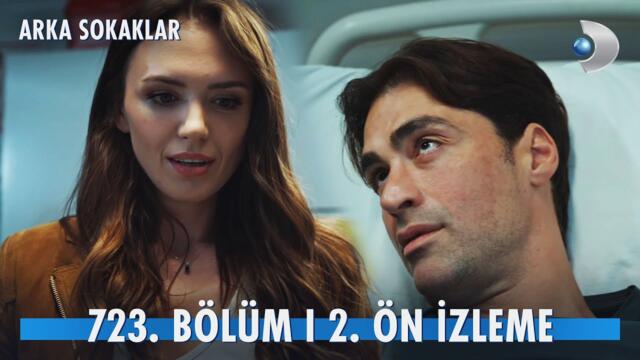 Arka Sokaklar 723. Bölüm I 2. Ön İzleme I ''Tek iyi gelen şey sensin.'' @kanald
