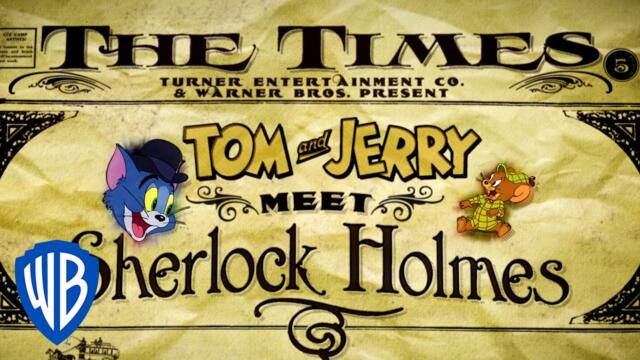 Tom & Jerry | Tom & Jerry Meet Sherlock Holmes | First 10 Minutes | WB Kids
