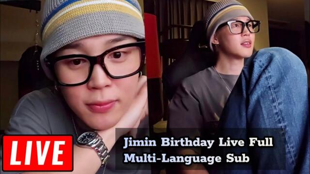🛑 BTS Jimin Birthday Live Full Multi-Language Sub | Park Jimin Weverse Live 2025