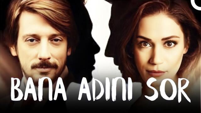 Bana Adını Sor | Romantik Dram Türk Filmi
