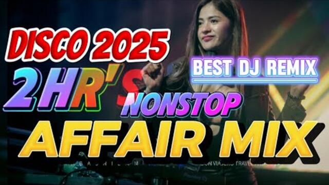 DJ Mix 2025 | idol DJJesstony Soundtrip Nonstop Family Affair RNB Disco Remix Mashup of Popularsong