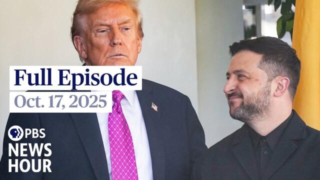 PBS News Hour full episode, Oct. 17, 2025