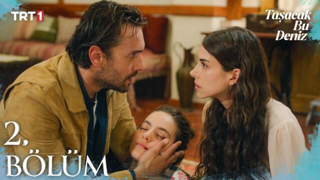 Taşacak Bu Deniz 2. Bölüm @trt1