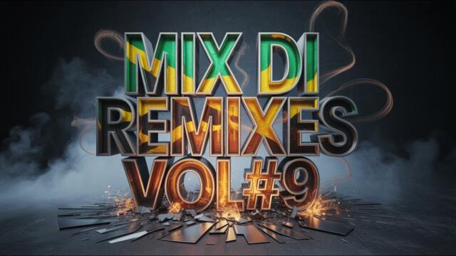 MiX Di ReMiXeS Vol#9  (Dancehall & Hip Hop)