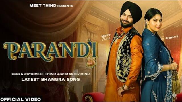 Parandi | Meet Thind | Master Mind (Official Video) #latestsong #punjabisong 