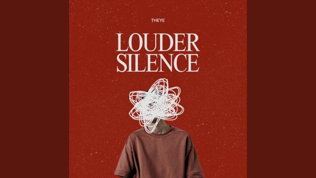 Louder Silence