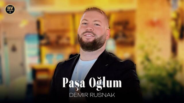 DEMIR RUSNAK - PASA OGLUM / Демир Руснак - Момчето ми, паша