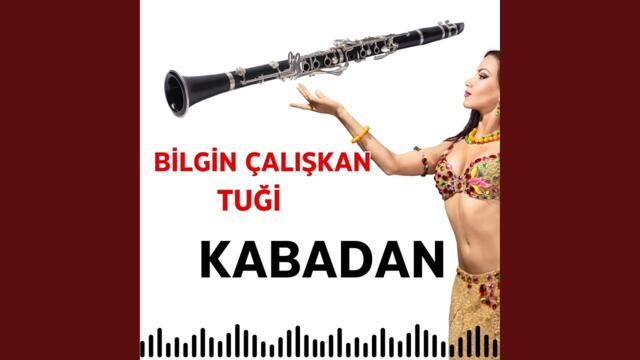 Bilgin Çalışkan & Tugi - Kabadan Maki 2024