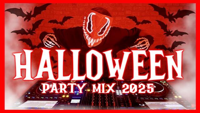 DJ HALLOWEEN PARTY 2025 - Mashups & Remixes Of Popular Songs | DJ Remix Club Music Disco DJ Mix 2025