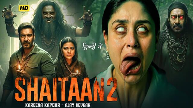SHAITAAN 2 New Movie | Ajay Devgn | R Madhavan | Karina Kapoor | Latest Bollywood Horror Movie 2025