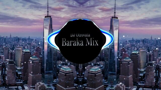 DJ Otrovata и компания - Baraka Mix 2021