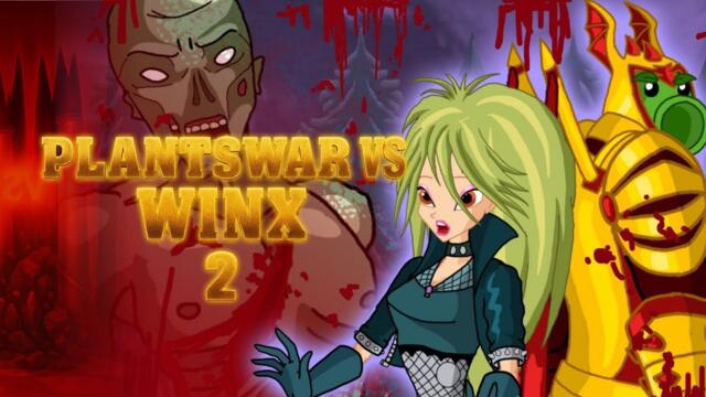 Растения Войны против Винкс ( Мёртвая Тёмная Магия) Эпизод Гетсиби часть 2
