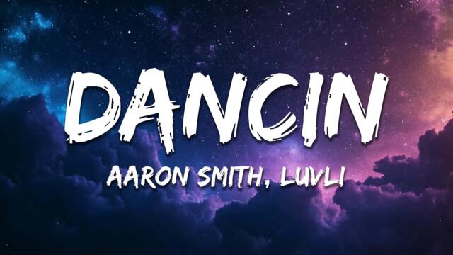 Aaron Smith - Dancin (KRONO Remix) - Lyrics