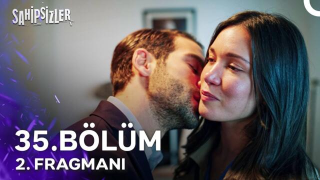 Sahipsizler 35. Bölüm 2. Fragmanı | Ne Yapıyorsam Seni Sevdiğim İçin...
