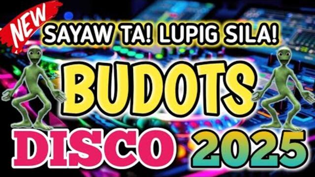 BUDOTS DANCE REMIX 2025| BUDOTS NONSTOP DISCO REMIX| DjCarlo Remix 2025 On The Mix 