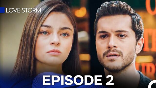 Love Storm Episode 2 (English Subtitles)