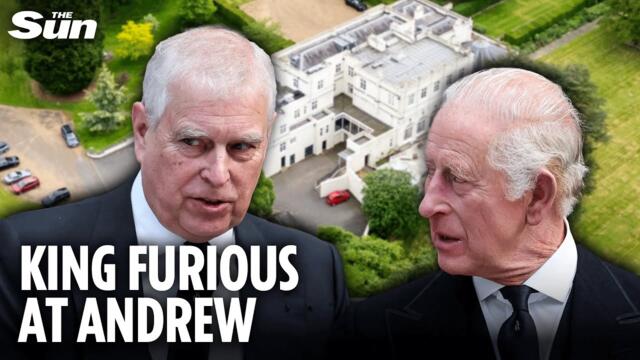 Furious King ‘has no power’ to kick out penniless Prince Andrew from Royal Lodge