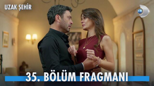 Uzak Şehir 35. Bölüm Fragmanı | “Seni seviyorum….” ❤️ @kanald