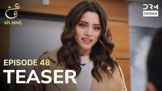 Turkish Drama In Urdu | Ain Ishq | One love | Teaser Episode 48 | UD2O