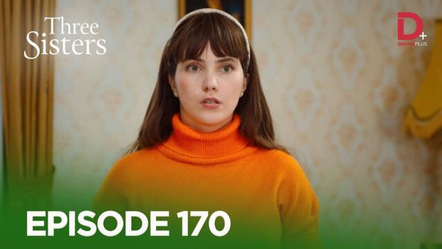 Turkish Drama in Urdu | Three Sisters Episode 170 | Üç Kız Kardeş in Hindi | Drama Plus