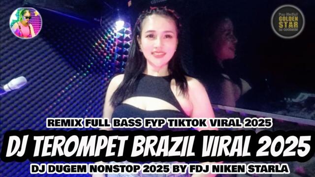 DJ DUGEM TEROMPET BRAZIL X BUNGA❗DJ SIAPA DI HATIMU REMIX FULL BASS  FYP TIKTOK NEW 2025❗PLAT BG