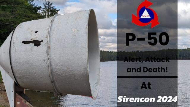 P-50 Alert, Attack and Death! at Sirencon2024