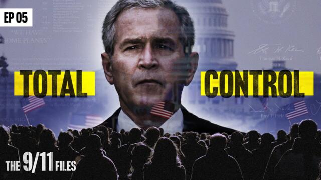 The 9/11 Files: From Tragedy to Tyranny | Ep 5