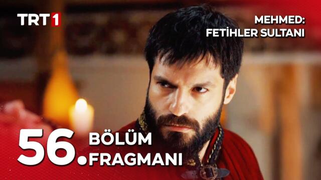 Mehmed: Fetihler Sultanı 56. Bölüm Fragmanı