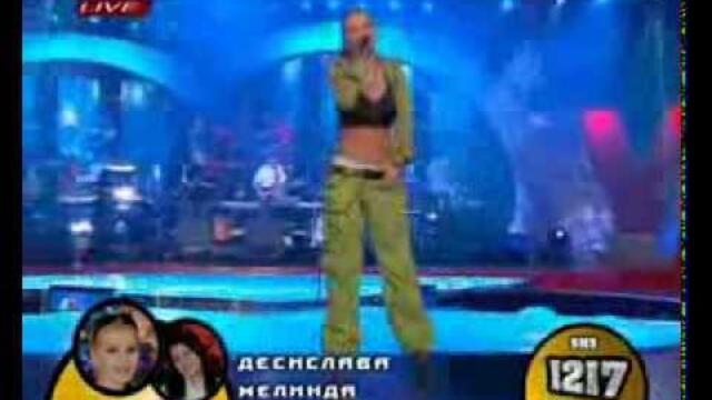 Live DesiSlava & Melinda - LEAVE (Get Out)