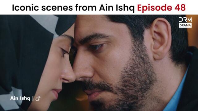 Iconic Scenes From Ain Ishq Ep 48 | Ain Ishq | One Love Turkish Drama Urdu Dubbed | UD21