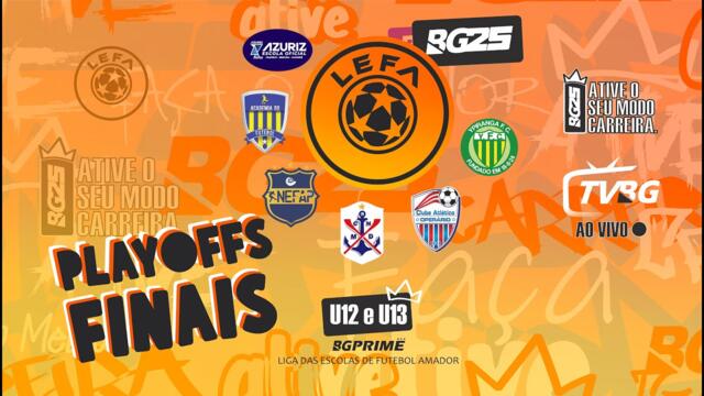 | AO VIVO | FINAIS LEFA BG25 U12 E U13 | MANHÃ