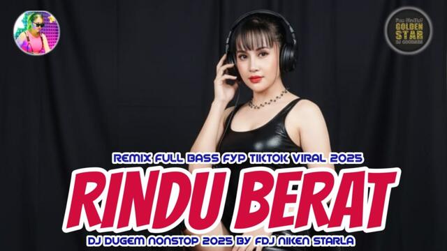 DJ DANGDUT RINDU BERAT X LAGU TIMUR❗ ANGGUK2 GELENG2 REMIX FULL BASS FYP TIKTOK  VIRAL 2025❗PLAT BG