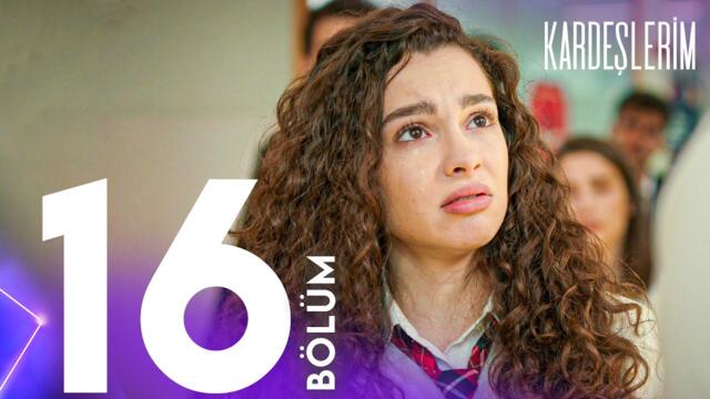 Kardeşlerim 16. Bölümü Yeniden İzliyoruz