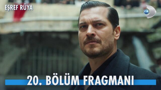 Eşref Rüya 20. Bölüm Fragmanı |  "Bizim olanı geri alma vakti!" @kanald