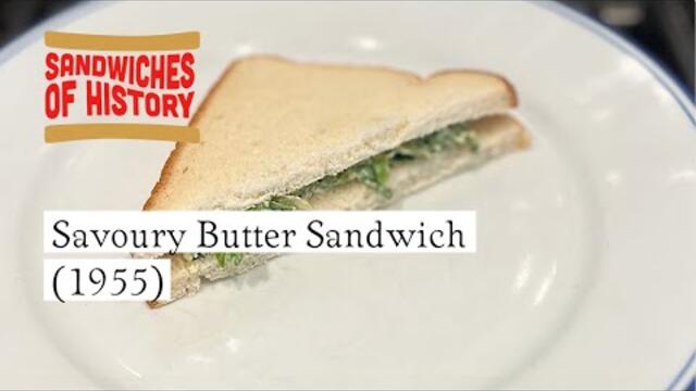 Savoury Butter Sandwich (1955) on Sandwiches of History