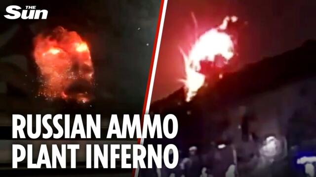 Ukraine unleashes massive inferno engulfing Russian ammo plant and oil refinery