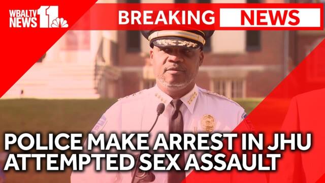 Raw video: Police make arrest in JHU attempted sexual assault case