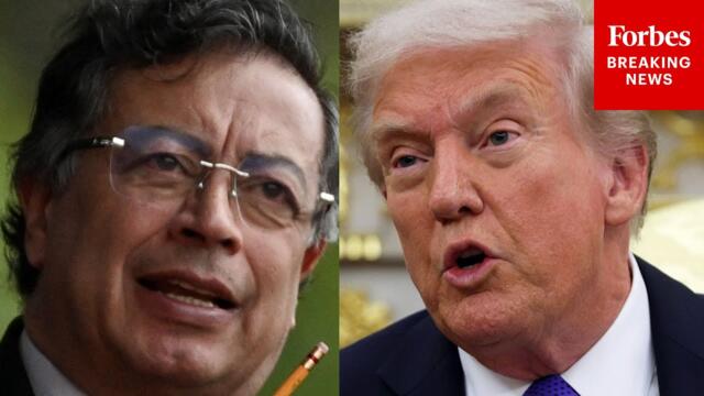 JUST IN: Trump Reacts To Colombia's President Talking About Getting 'Rid Of Trump'
