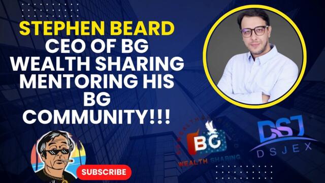 Stephen Beard CEO of BG Wealth Sharing Mentoring his BG Community (Oct 19, 2025)