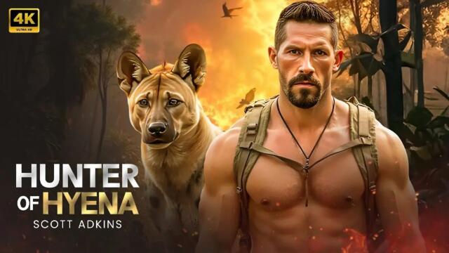 Hunter of Hyena | Scott Adkins | Full Action Movie Concept AI 2025 | Full Movie | 4K Ultra
