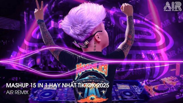 Nhạc Triệu View - Nhạc Remix TikTok Triệu View Hay Nhất Hiện Nay ♫ Top 15 Nhạc TikTok Hay Nhất 2025