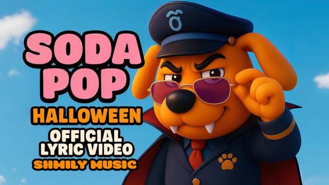 SODA POP x SHERIFF LABRADOR HALLOWEEN (Official Music Video) - Remix by Shmily Music